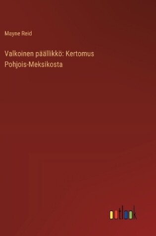 Cover of Valkoinen p��llikk�