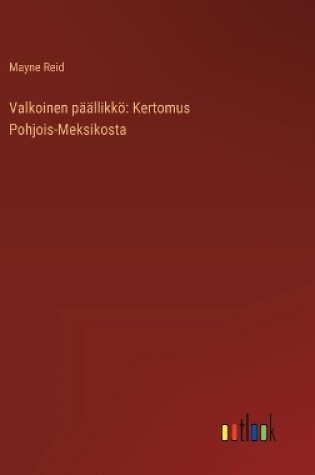 Cover of Valkoinen päällikkö