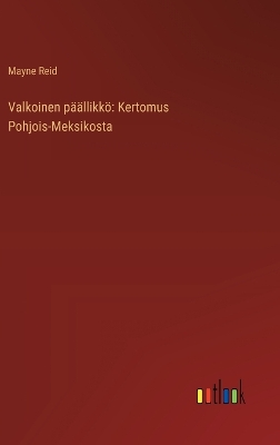 Book cover for Valkoinen päällikkö