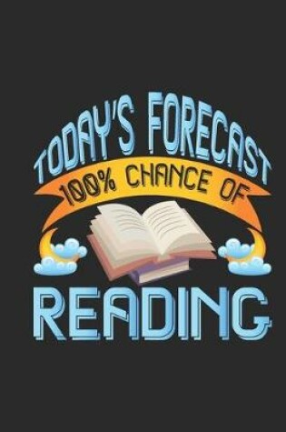 Cover of Today's Forecast 100% Chance Of Reading