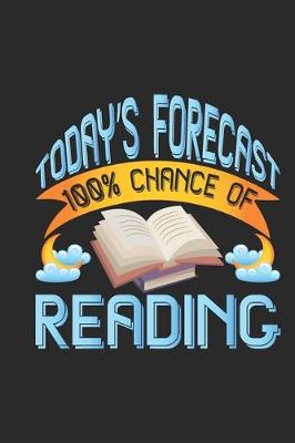 Book cover for Today's Forecast 100% Chance Of Reading