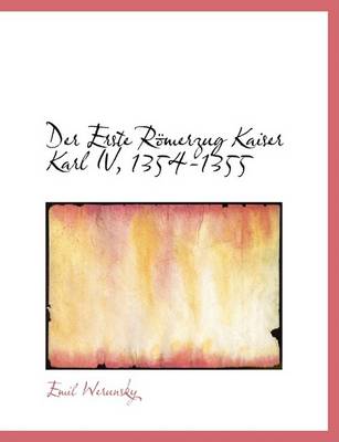 Book cover for Der Erste Rapmerzug Kaiser Karl IV, 1354-1355