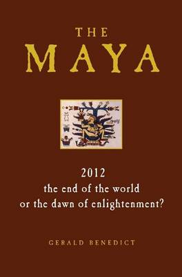 Book cover for Maya End Times, The: A Spiritual Adventure to the Heart of the Maya Prophecies for 2012