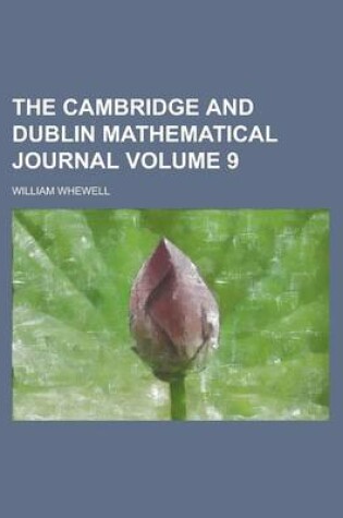Cover of The Cambridge and Dublin Mathematical Journal Volume 9