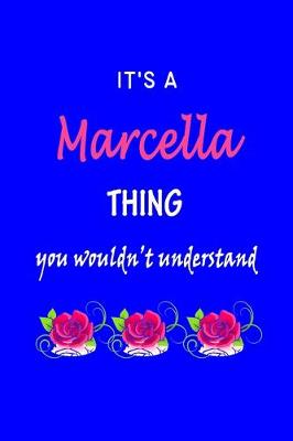 Book cover for It's A Marcella Thing You Wouldn't Understand