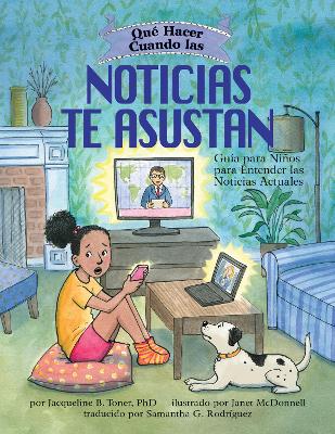 Book cover for Qué Hacer Cuando las Noticias te Asustan
