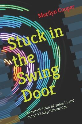 Book cover for Stuck in the Swing Door