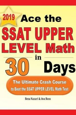 Cover of Ace the SSAT Upper Level Math in 30 Days