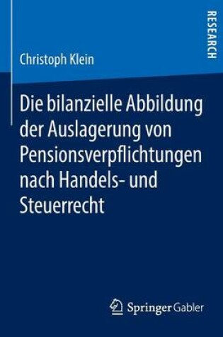 Cover of Die bilanzielle Abbildung der Auslagerung von Pensionsverpflichtungen nach Handels- und Steuerrecht