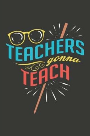 Cover of Teachers Gonna Teach