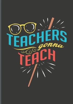 Book cover for Teachers Gonna Teach