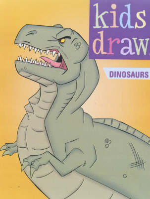 Cover of Kids Draw Dinosaurs