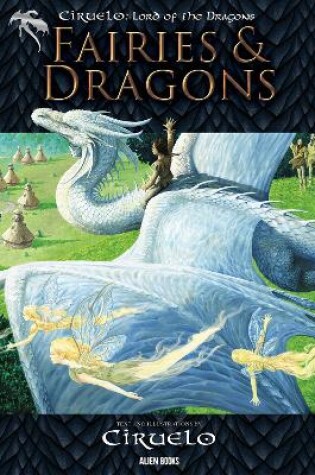 Cover of CIRUELO, LORD of the Dragons: FAIRIES AND DRAGONS