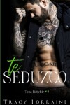 Book cover for Te Seduzco
