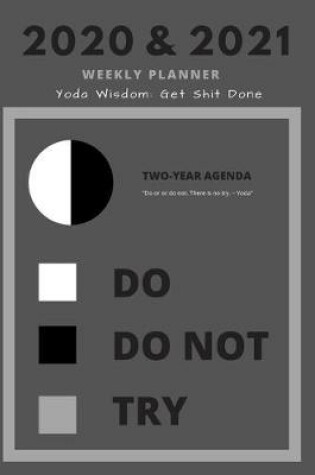 Cover of 2020 & 2021 Weekly Planner - Yoda Quote