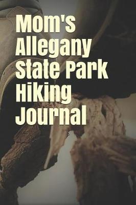 Book cover for Mom's Allegany State Park Hiking Journal