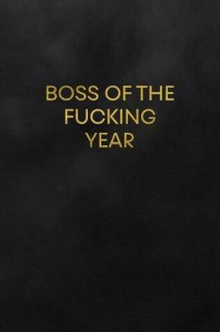 Cover of Boss of the Fucking Year