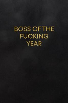 Book cover for Boss of the Fucking Year