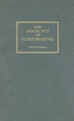 Book cover for Dialectics of Schizophrenia CB