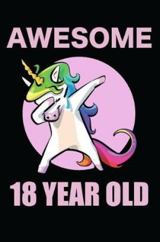 Cover of Awesome 18 Year Old Dabbing Unicorn