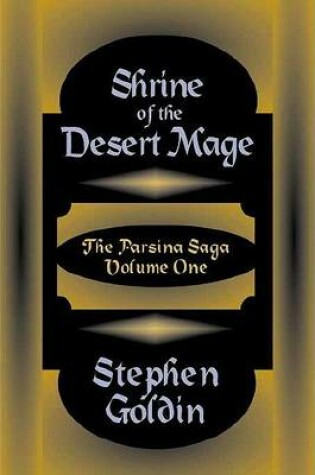 Cover of Shrine of the Desert Mage (#1 in the Parsina Saga)