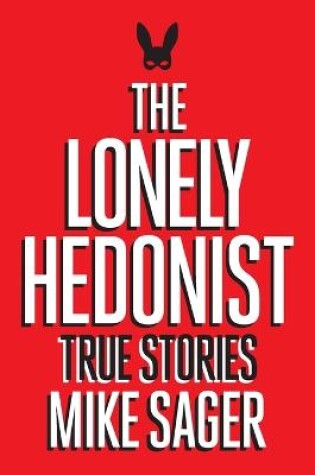 Cover of The Lonely Hedonist