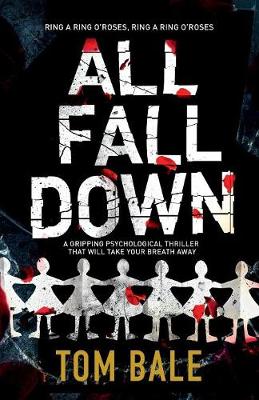 All Fall Down by Tom Bale