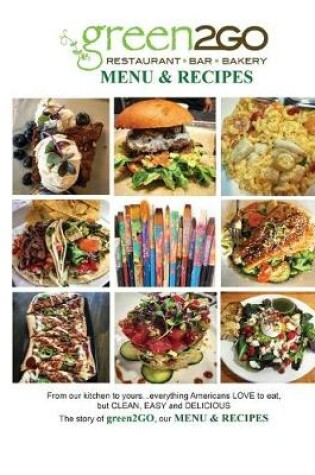 Cover of The Story of green2GO Menu & Recipes