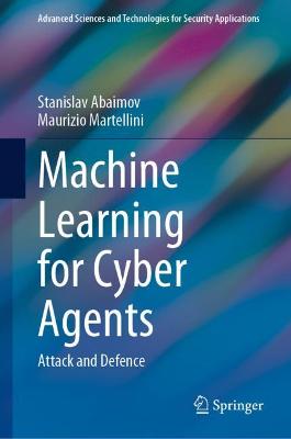 Book cover for Machine Learning for Cyber Agents