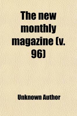 Book cover for New Monthly Magazine Volume 96
