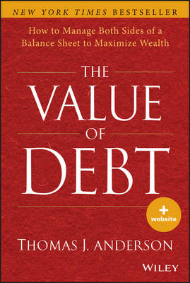 Book cover for The Value of Debt – How to Manage Both Sides of a Balance Sheet to Maximize Wealth