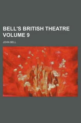 Cover of Bell's British Theatre Volume 9