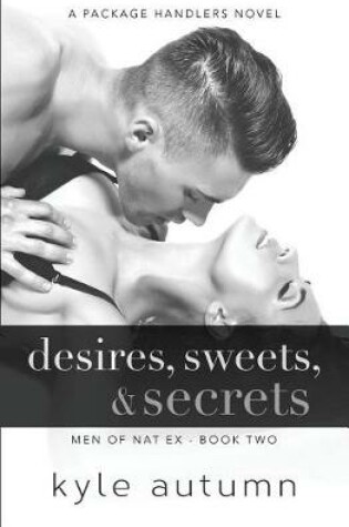 Cover of Desires, Sweets, & Secrets