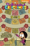 Book cover for The Casagrandes 3 In 1 Vol. 1