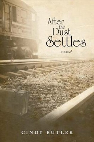 Cover of After the Dust Settles