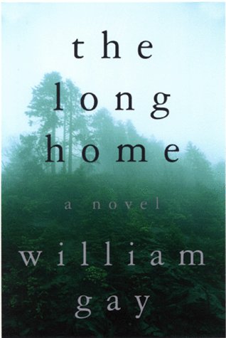 Long Home by William Gay