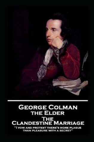 Cover of George Colman - The Clandestine Marriage