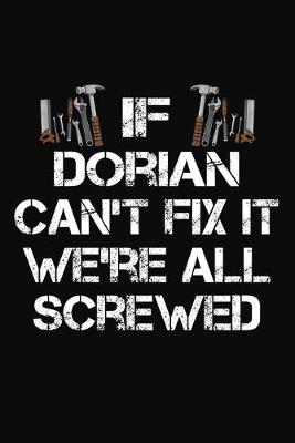 Book cover for If Dorian Can't Fix It We're All Screwed