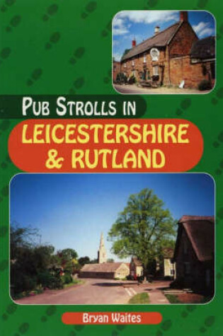 Cover of Pub Strolls in Leicestershire and Rutland