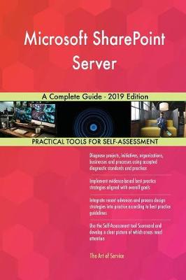 Book cover for Microsoft SharePoint Server A Complete Guide - 2019 Edition