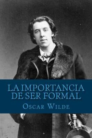 Cover of La Importancia de Ser Formal