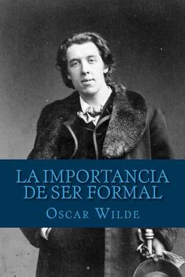 Book cover for La Importancia de Ser Formal