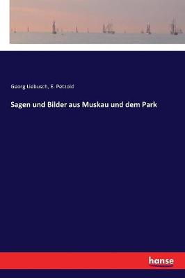 Book cover for Sagen und Bilder aus Muskau und dem Park