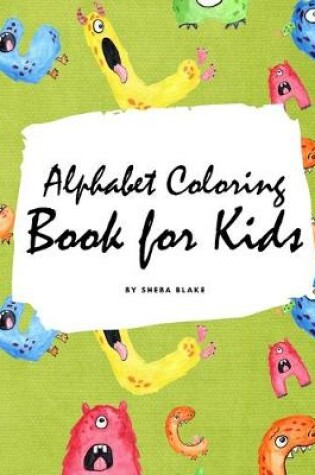 Cover of Alphabet Coloring Book for Kids (Large Softcover Coloring Book for Children)