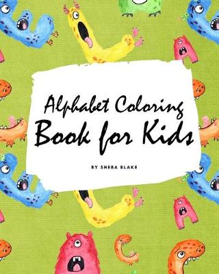 Book cover for Alphabet Coloring Book for Kids (Large Softcover Coloring Book for Children)