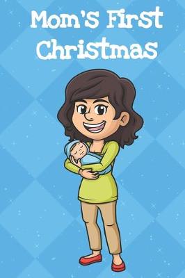 Book cover for Moms First Christmas