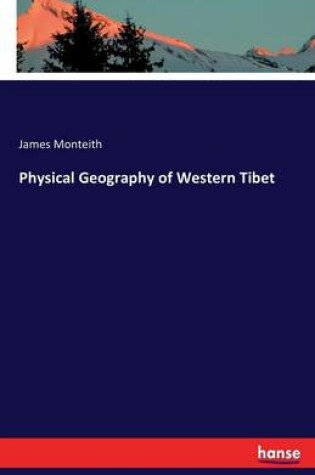 Cover of Physical Geography of Western Tibet