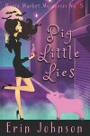 Book cover for Pig Little Lies