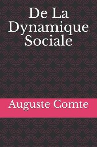 Cover of De La Dynamique Sociale
