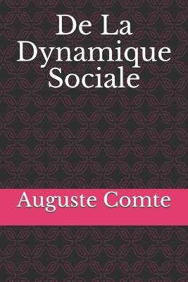 Book cover for De La Dynamique Sociale